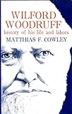 Wilford Woodruff History of His Life and Labors