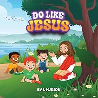 Do Like Jesus 098614343X Book Cover