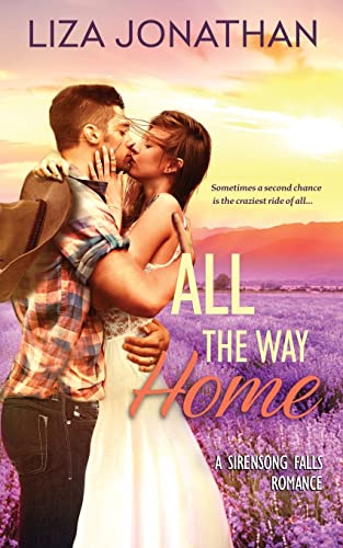 All the Way Home: A Sirensong Falls Romance