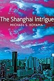 The Shanghai Intrigue