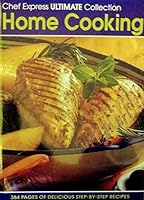 Chef Express Ultimate Collection: Home Cooking 1600819311 Book Cover