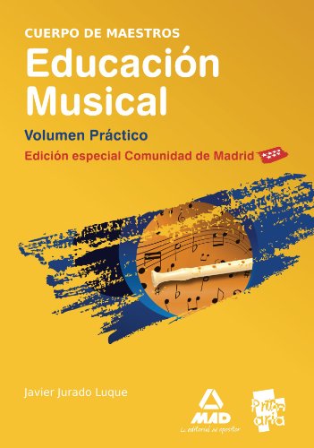 Cuerpo de Maestros. Educacion Musical. Volumen Practico