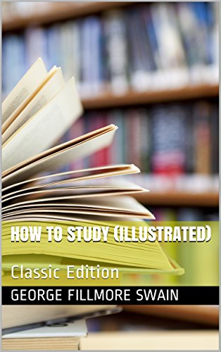 How to Study (Illustrated): Classic Edition
