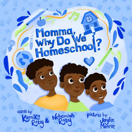 "Momma, Why Do We Homeschool?" "Momma, Why Do We Homeschool?"
