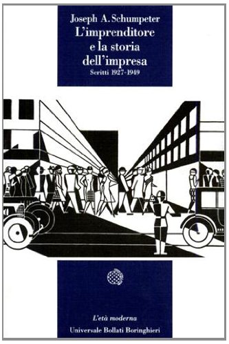 L'imprenditore e la storia dell'impresa. Scritti