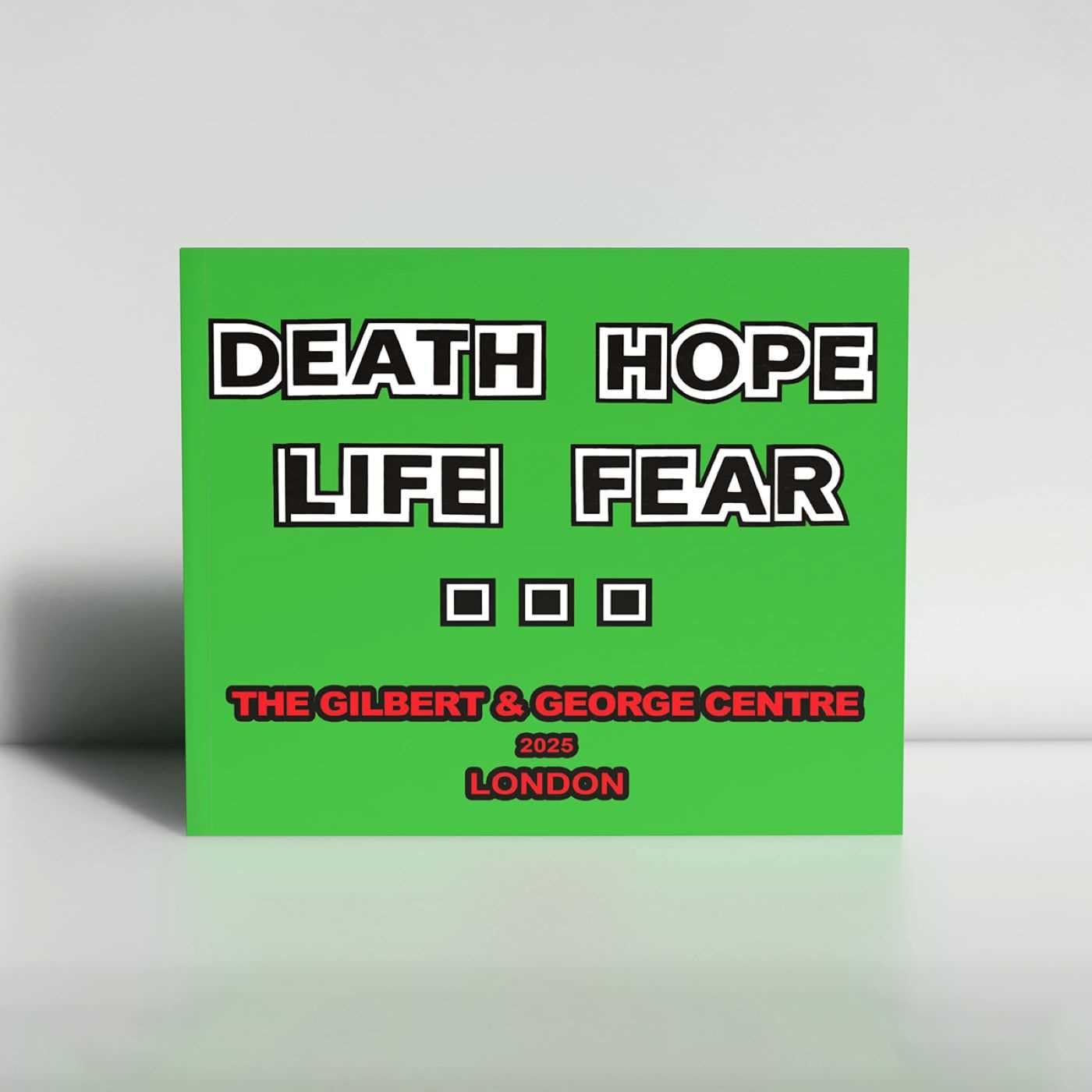 Gilbert & George: Death Hope Life Fear… [paperback] Gilbert & George,Bracewell,