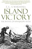 Island Victory: The Battle of Kwajalein Atoll