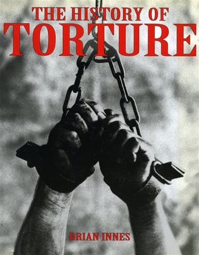The History of Torture 1897884303 Book Cover