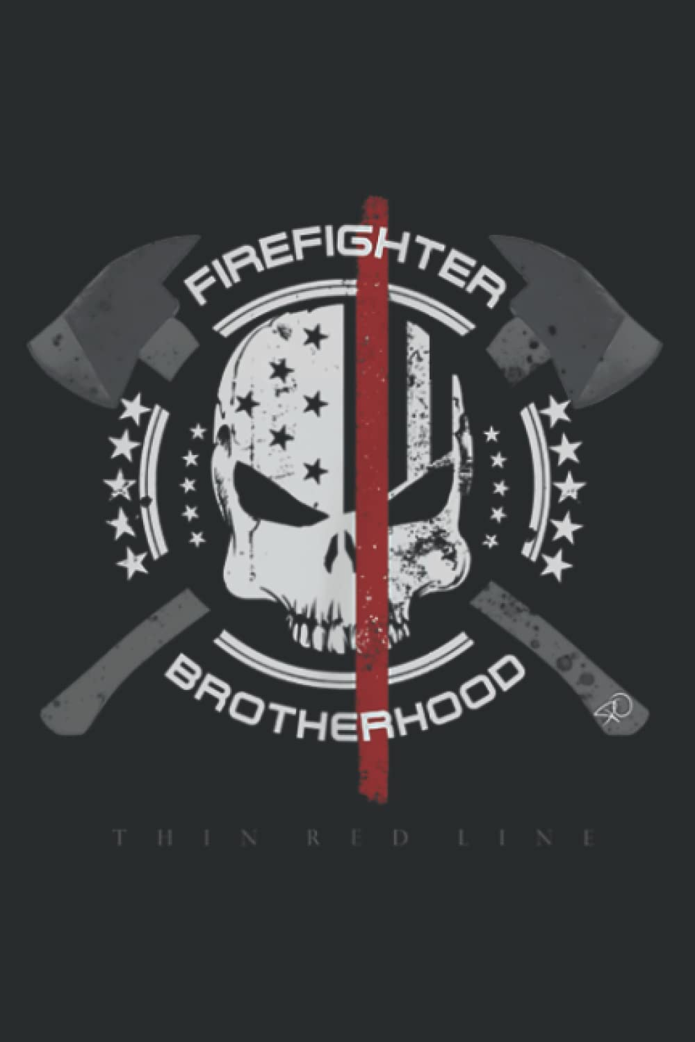 Epic Thin Red Line Flag Skull Brotherhood Firefighter: Notebook: Planner, Diary, 6x9 120 Pages, Lined College Ruled Paper, Journal, Matte Finish Cover