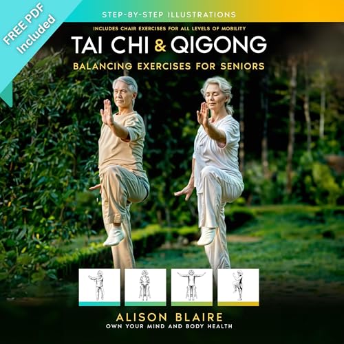 Tai Chi &amp;amp; Qigong: Balancing Exercises for Seniors by Alison Blaire episode artwork