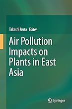Air Pollution Impacts on Plants in East Asia