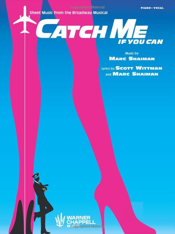 Catch Me If You Can: Sheet Music from the Broadway Musical
