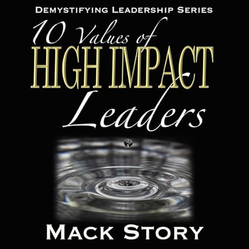 10 Values of High Impact Leaders cover art