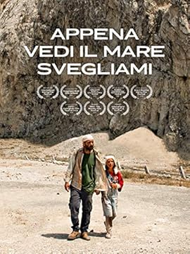 Appena vedi il mare svegliami