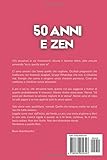 Zoom IMG-1 50 anni e zen libro Zoom IMG-1 50 anni e zen libro