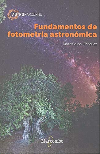 Fundamentos de fotometr�a astron�mica: 1 (ASTROMARCOMBO)