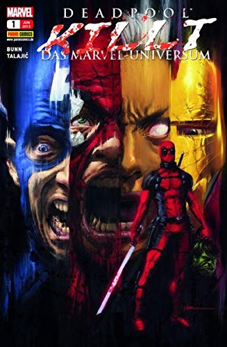 Deadpool killt das Marvel-Universum Deadpool killt das Marvel-Universum