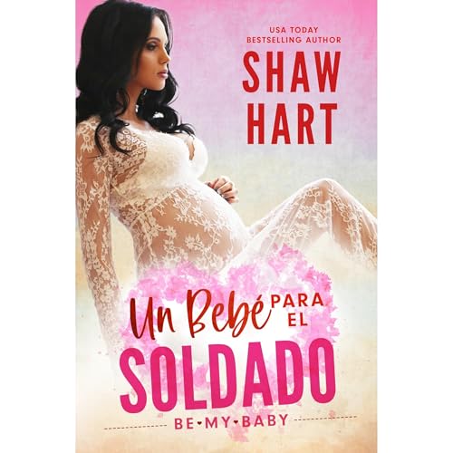 Un Beb&eacute; Para el Soldado Audiolibro Por Shaw Hart arte de portada
