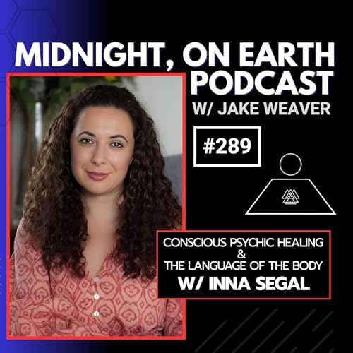 Episode 289 - Conscious Psychic Healing & The Language of Your Body w/ Inna Segal