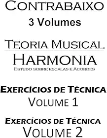 Livros em 3 Volumes Para Contrabaixo - Técnica 1 E 2 E Teoria