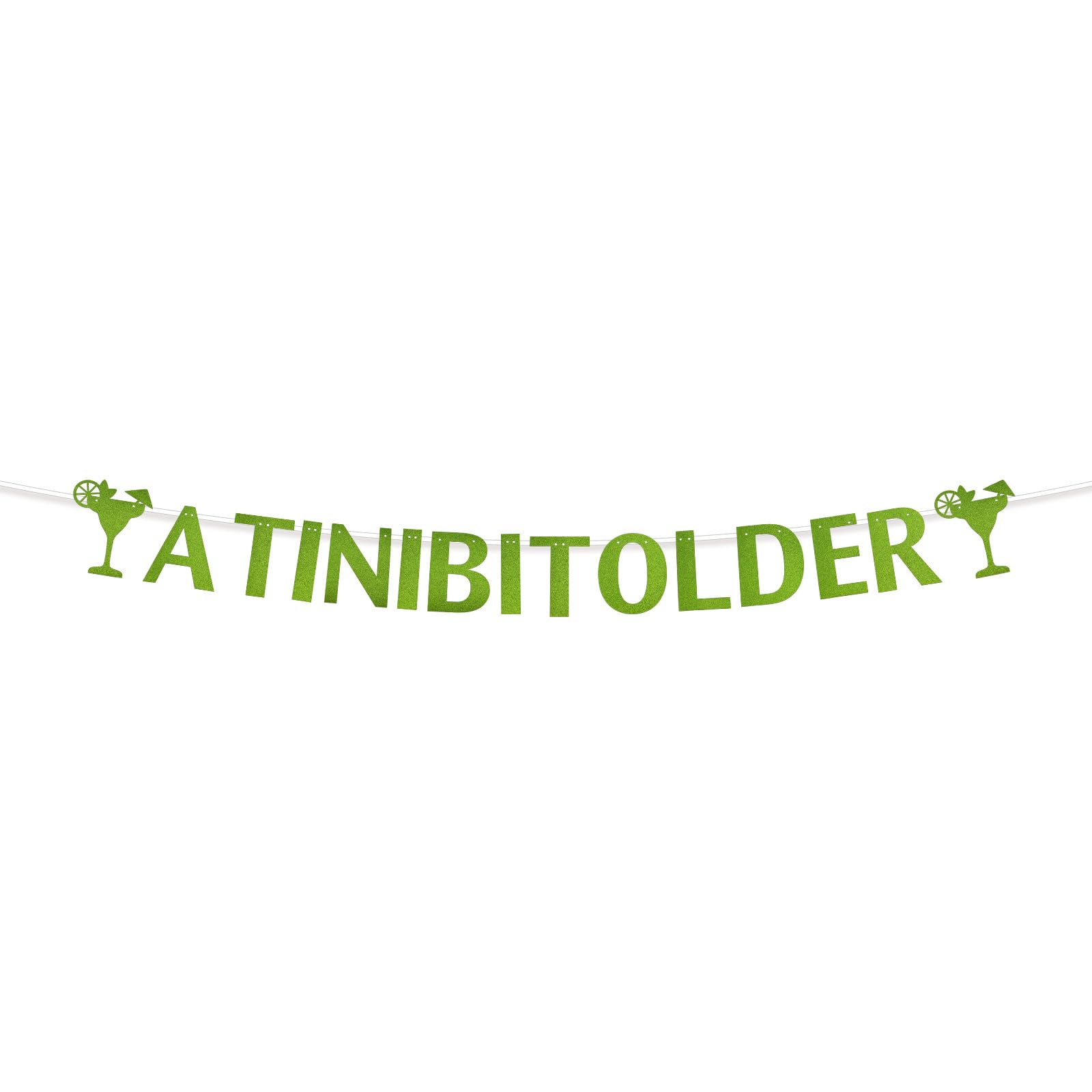A Tini Bit Older Banner, Pre-Assembled Glitter Green Martini Birthday Party Decoration Reusable Bar Theme Hanging Garland Backdrop Bachelorette Party Decor Photo Prop