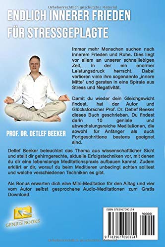 Meditation leicht gemacht: Wie du maximale Entspannung findest, Stress bewältigst und Ängste löst. Meditieren lernen mit 10 abwechslungsreichen Meditationen für mehr Energie & Glück