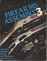The NRA Guide to Firearms Assembly 0935998322 Book Cover