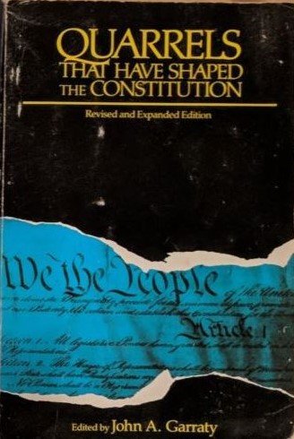 Amazon | Quarrels That Have Shaped the Constitution | Garraty, John A. | Constitutions