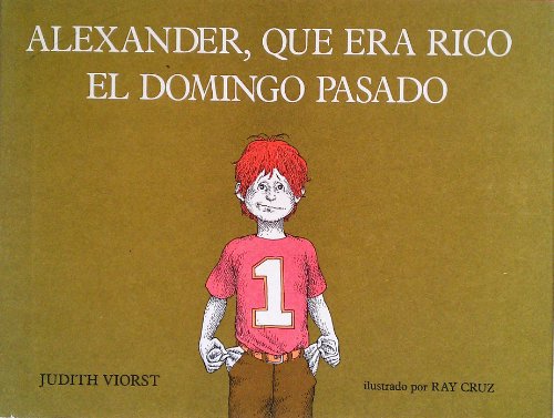 Alexander, que era rico el domingo pasado [Spanish] 0689315902 Book Cover