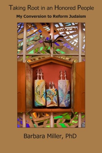 Taking Root in an Honored People: My conversion to Reform Judaism