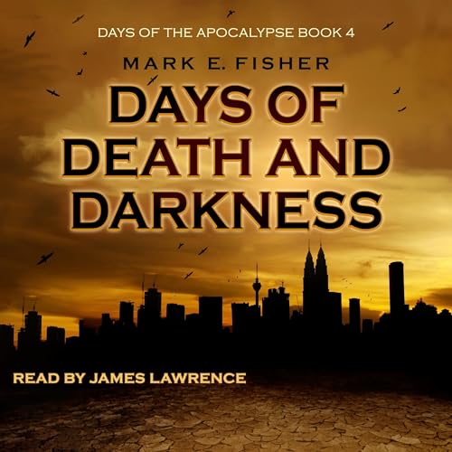 Days of Death and Darkness by Mark E. Fisher episode artwork