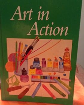 Hardcover Art in Action Grade 6 (Student Ed) Book
