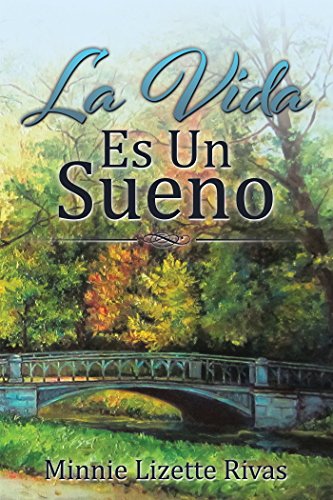 La Vida Es Un Sueno (English Edition)
