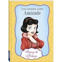 Virtudes de princesas: Branca de neve 8537636967 Book Cover