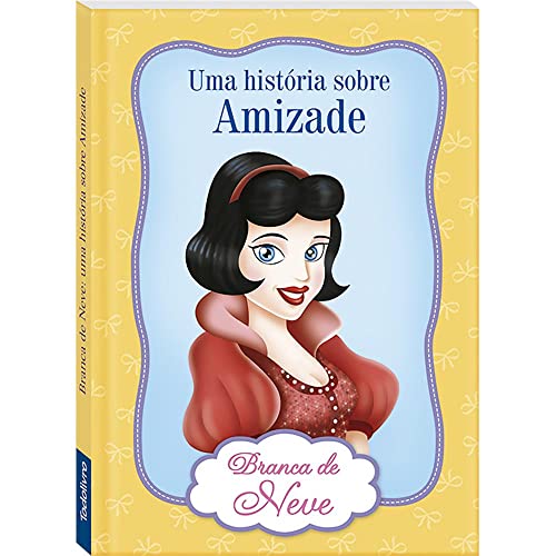 Virtudes de princesas: Branca de neve