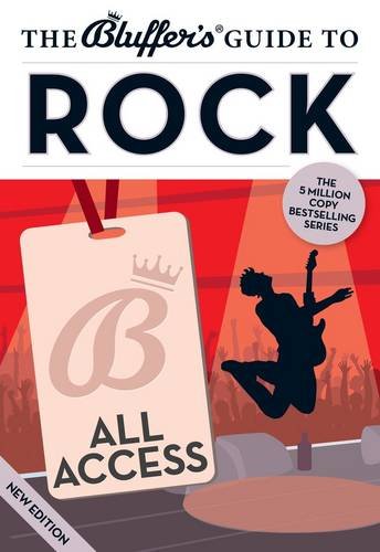 The Bluffer's Guide to Rock (Bluffer's Guides)