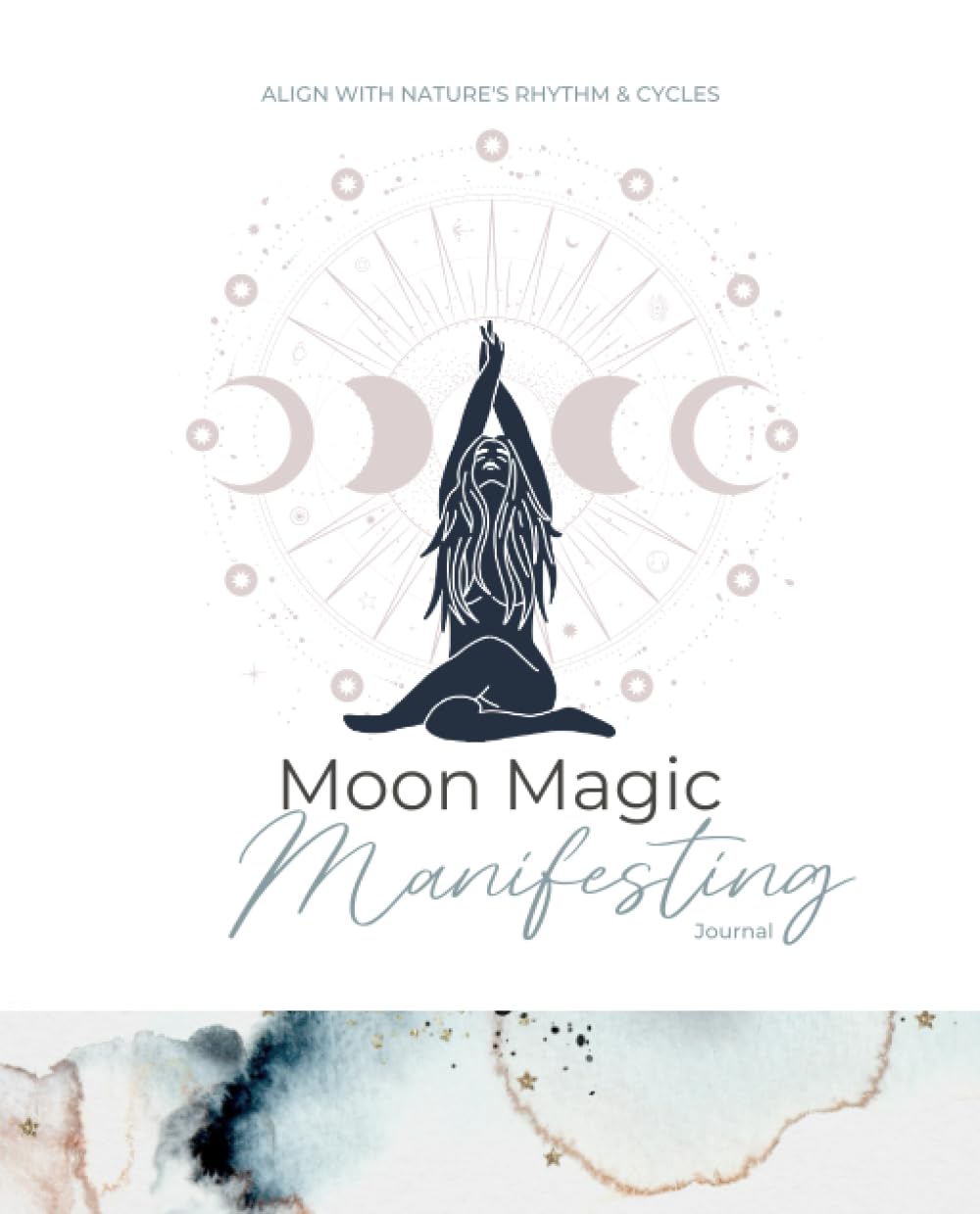 Moon Magic Manifesting Planner: Algin with nature's rhythm & cycles (Planners)
