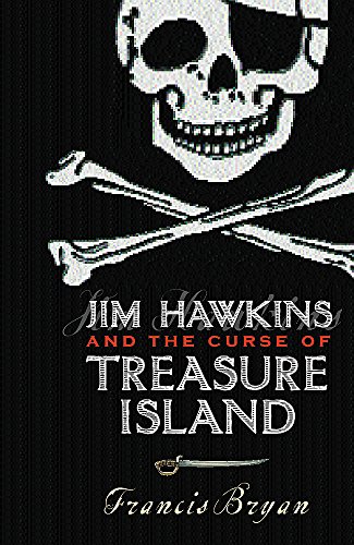 Jim Hawkins and the Curse of Treasure Island 1842552139 Book Cover