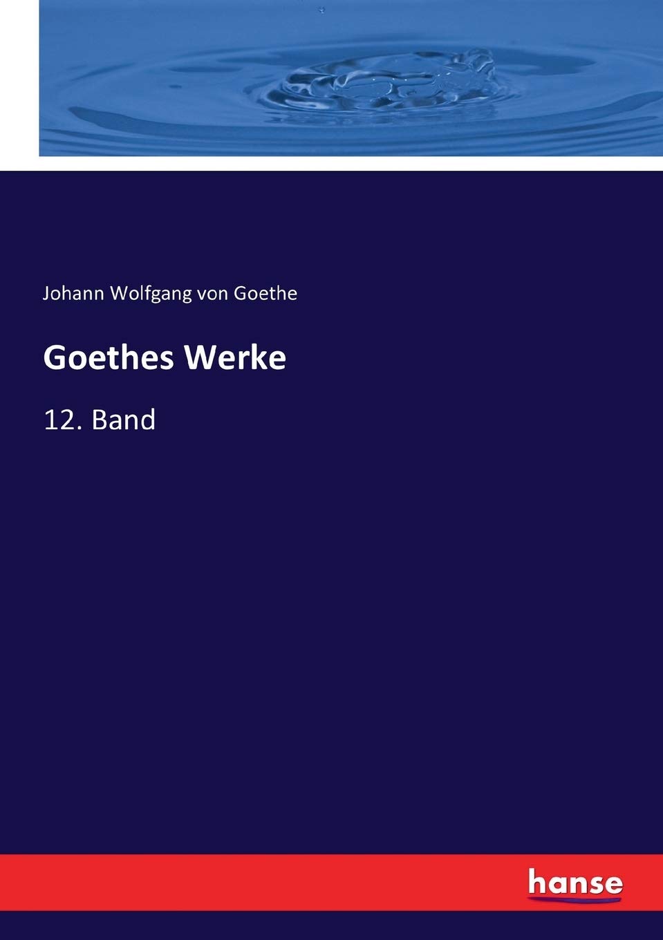 Goethes Werke: 12. Band | Amazon.com.br