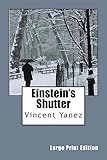 Einstein's Shutter (Large Print Edition)