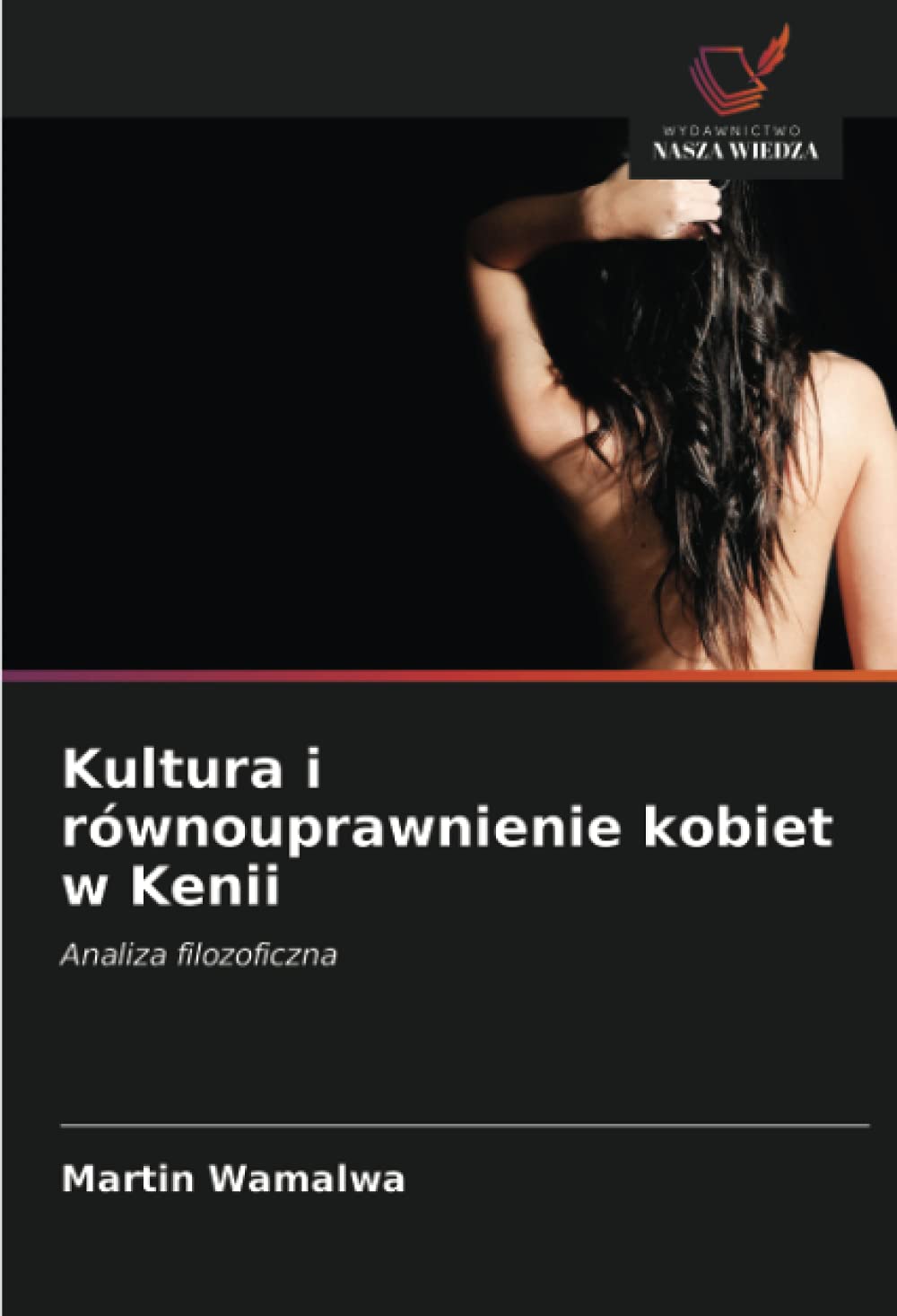 Kultura i równouprawnienie kobiet w Kenii: Analiza filozoficzna