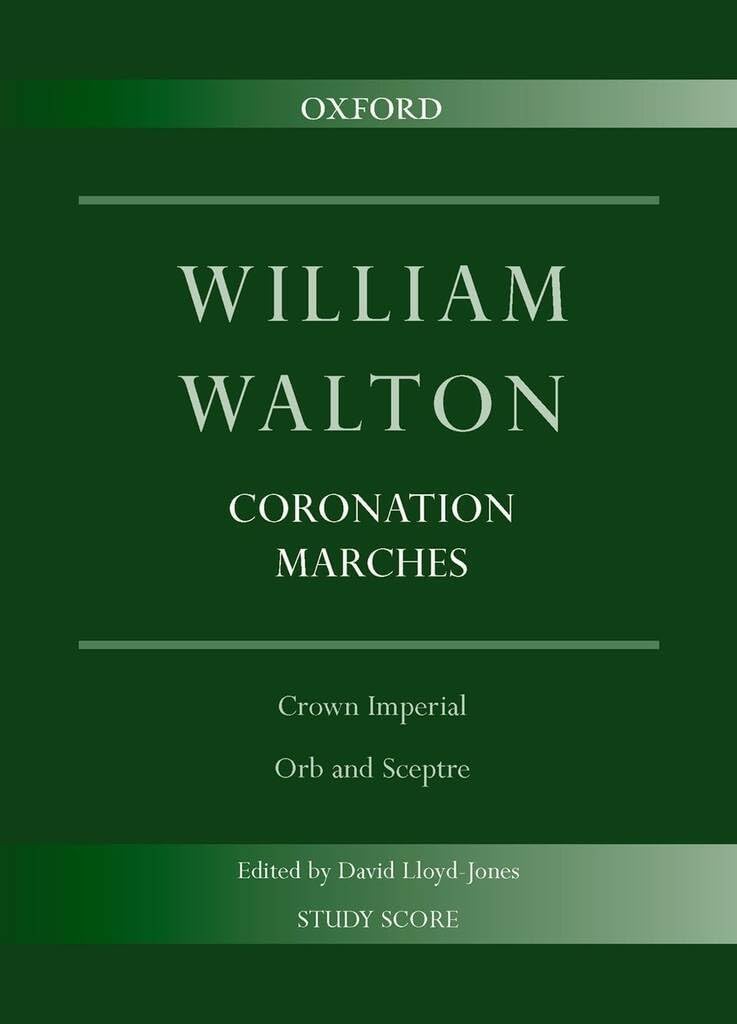 Coronation Anthems: Crown Imperial & Orb and Sceptre (William Walton Edition)