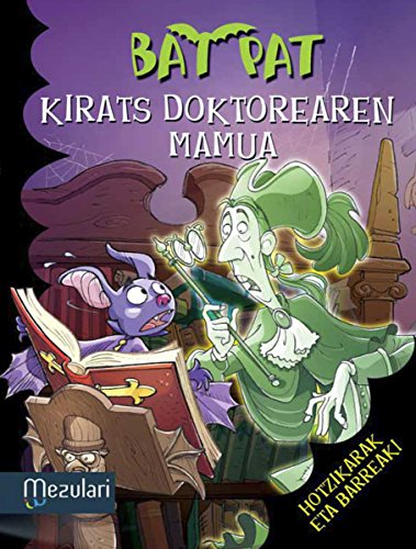 KIRATS DOKTOREAREN MAMUA (Bat Pat Book 8) (Basque