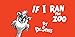 If I Ran the Zoo - Dr. Seuss
