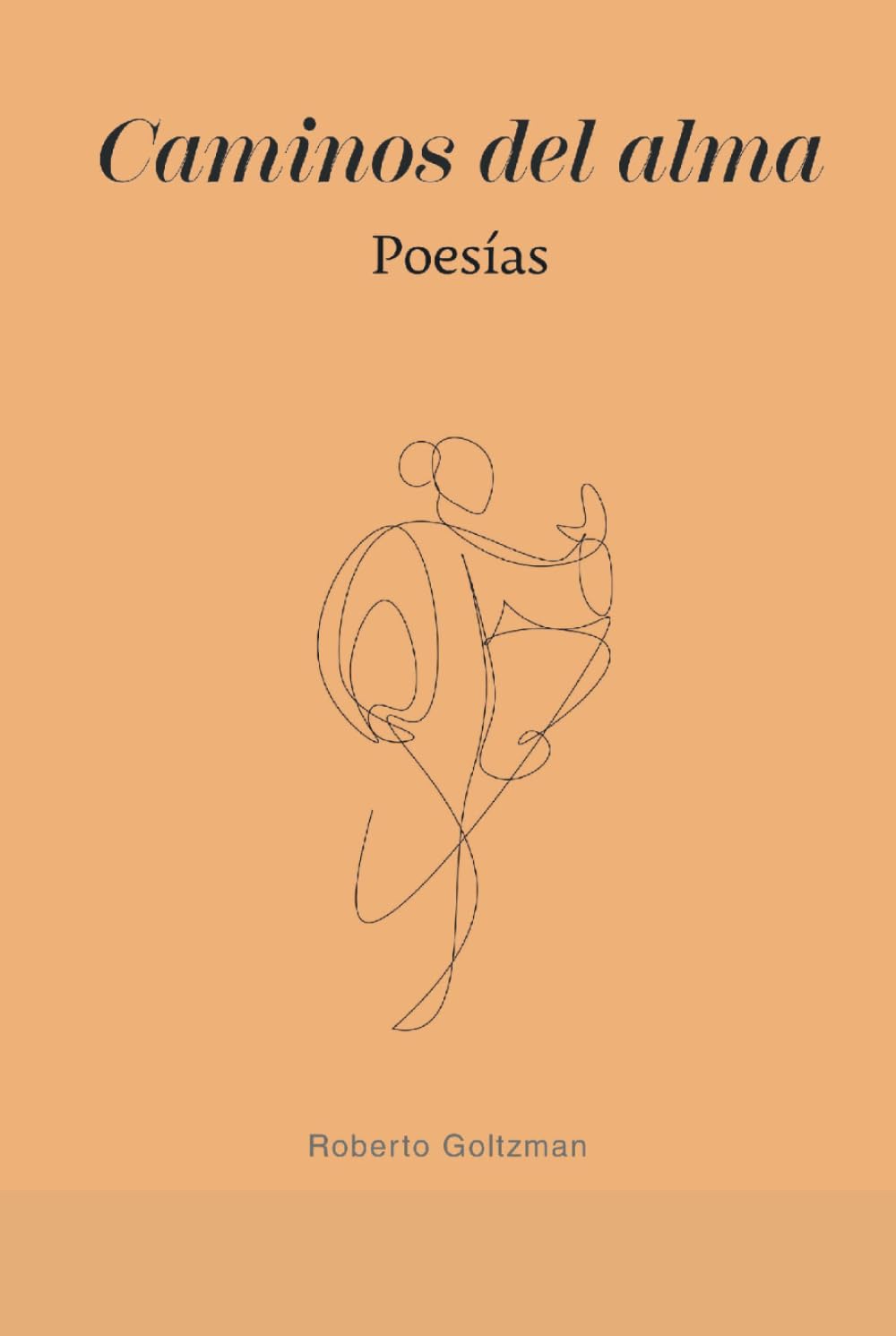 Caminos del alma: Poesía