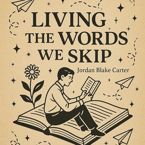 Living the Words We Skip cover art