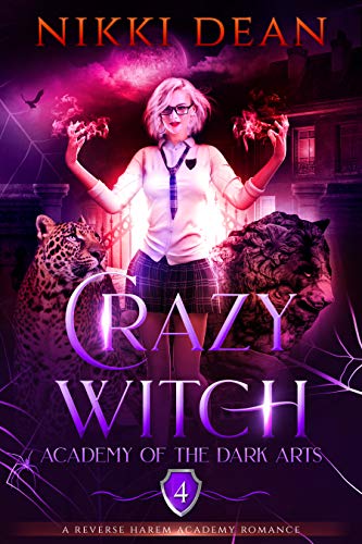 Crazy Witch: Book 4 of the Academy of the Dark Arts Series