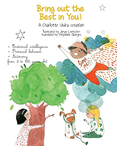 Bring out the best in you!: An activity book to develop social intelligence and to transform bad mood and unpleasant feelings into positive behaviors (Positive parenting)