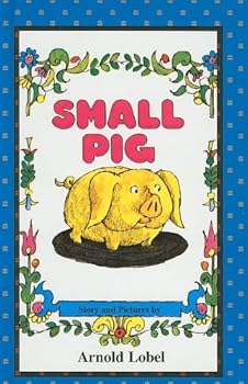 Unknown Binding Small Pig (I Can Read Books: Level 2) by Arnold Lobel (1988-08-01) Book