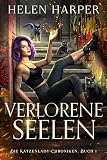 Verlorene Seelen (Die Katzenlady-Chroniken 1)